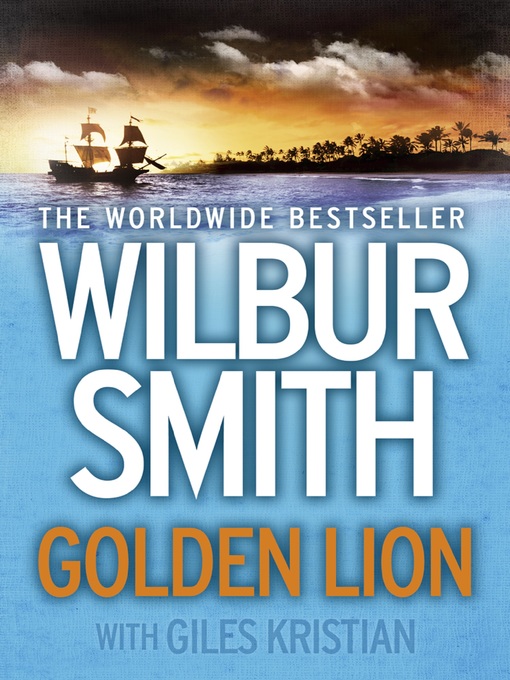 Title details for Golden Lion by Wilbur Smith - Wait list